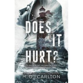 Does It Hurt? by H. D. Carlton (Paperback, 1 Book)